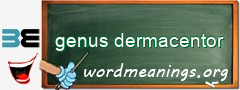 WordMeaning blackboard for genus dermacentor